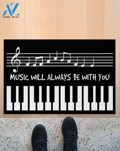 Music - Piano - Will Always Be With You Indoor And Outdoor Doormat Gift For Piano Lovers Birthday Gift Decor Warm House Gift Welcome Mat