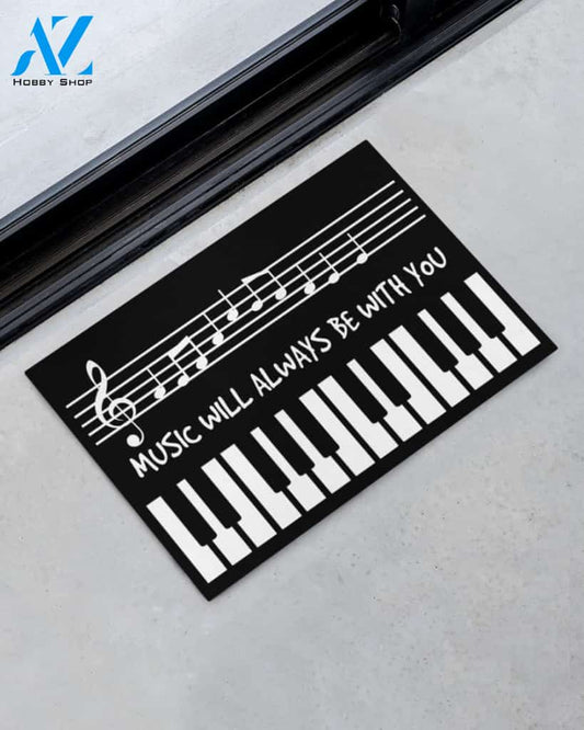 Music - Piano - Will Always Be With You Indoor And Outdoor Doormat Gift For Piano Lovers Birthday Gift Decor Warm House Gift Welcome Mat