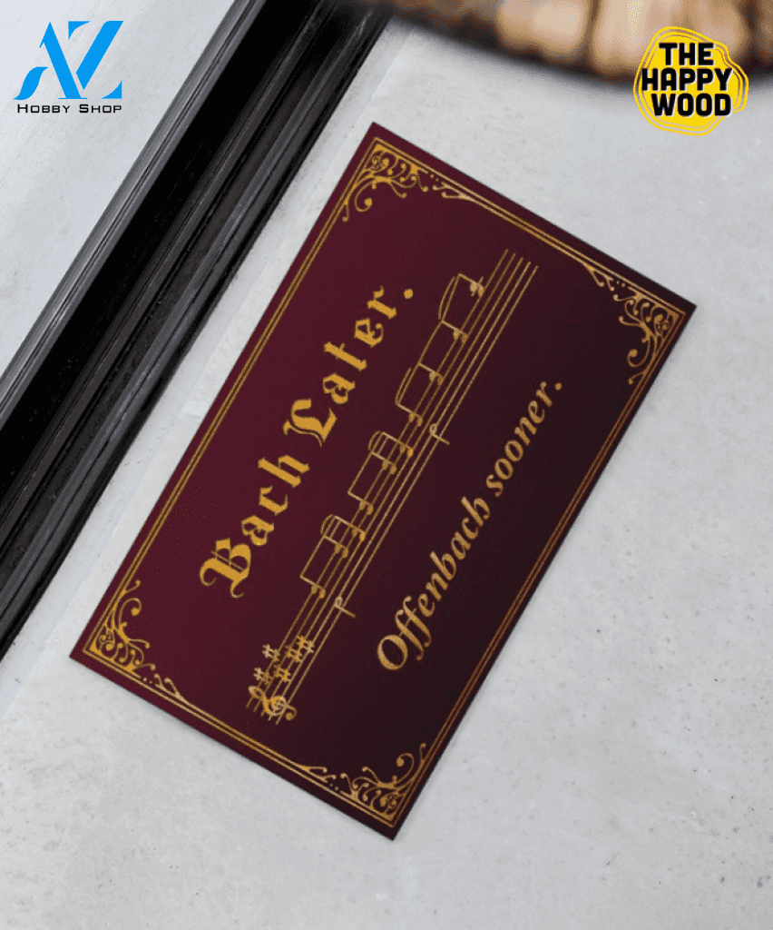 Music Teacher Bach Later Offenbach Sooner Doormat