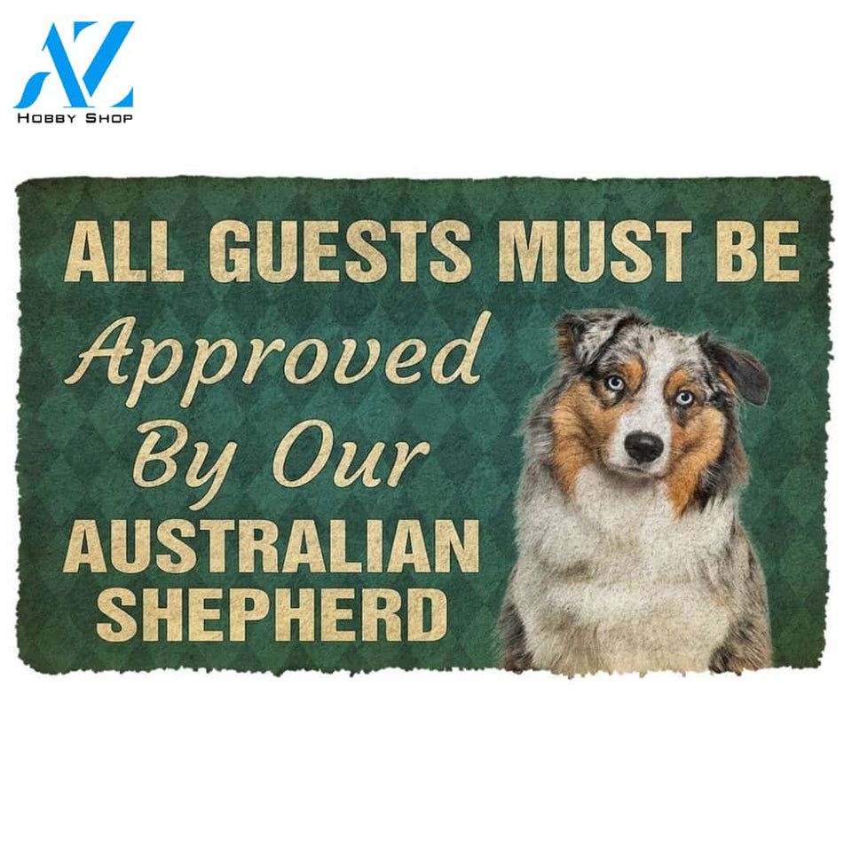 Gearhumans Gearhuman 3D Must Be Approved By Our Australian Shepherd Custom Doormat