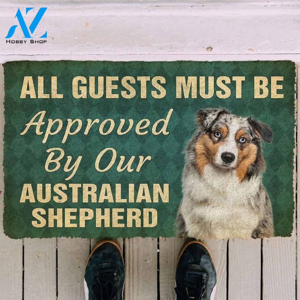 Gearhumans Gearhuman 3D Must Be Approved By Our Australian Shepherd Custom Doormat