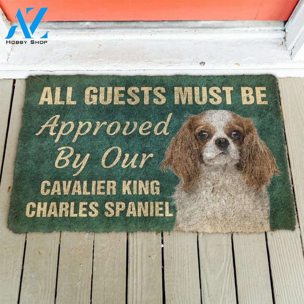 Must Be Approved By Our Cavalier King Charles Spaniel Pinscher Dog Doormat