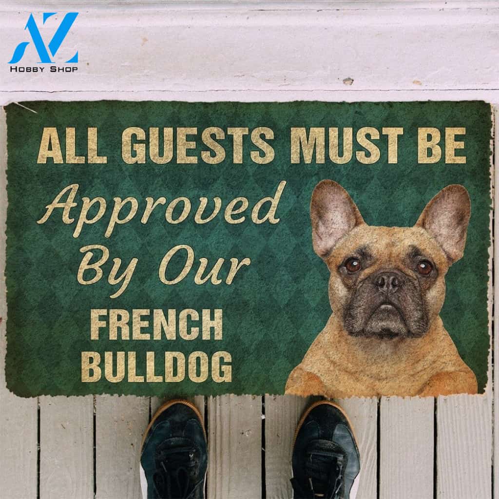Gearhumans Gearhuman 3D Must Be Approved By Our French Bulldog Custom Doormat