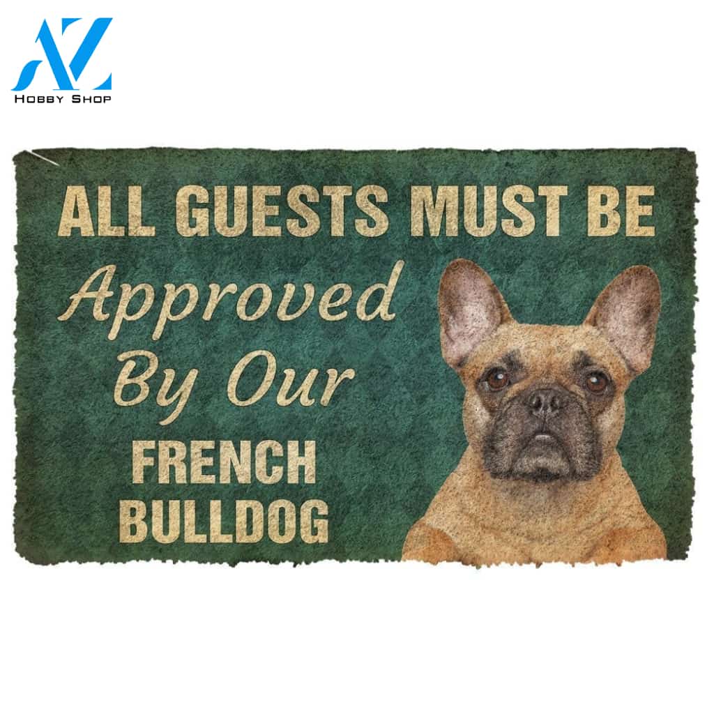 Gearhumans Gearhuman 3D Must Be Approved By Our French Bulldog Custom Doormat