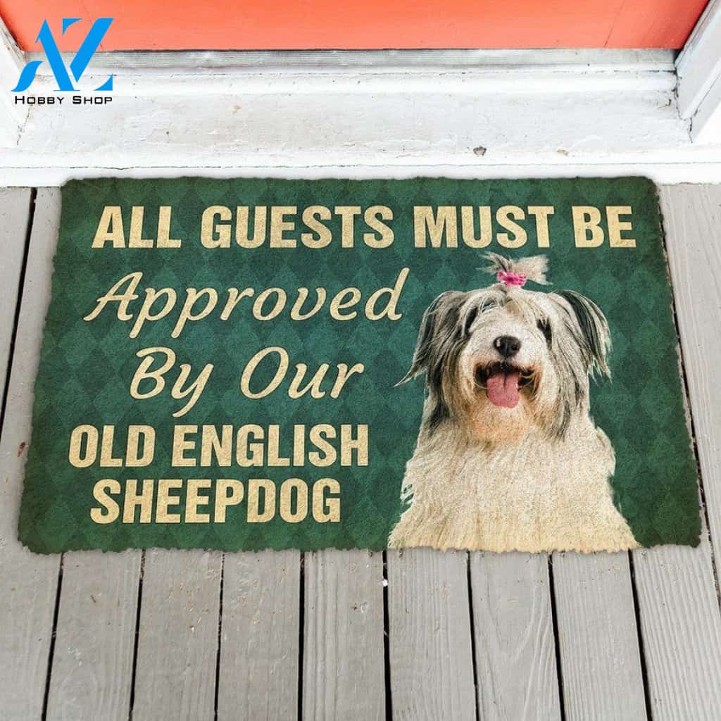 Must Be Approved By Our Old English Sheepdog Pinscher Doormat