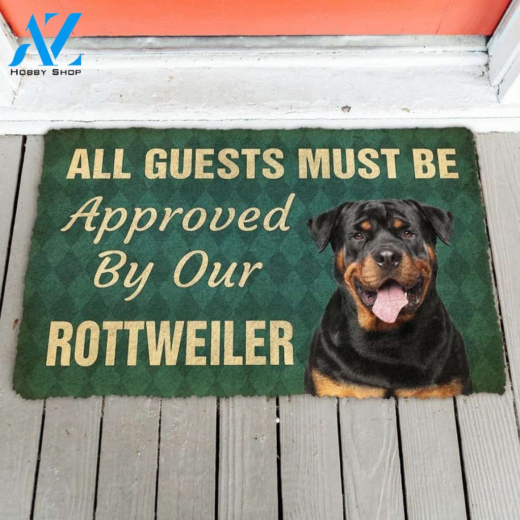 Must Be Approved By Our Rottweiler Dog Doormat