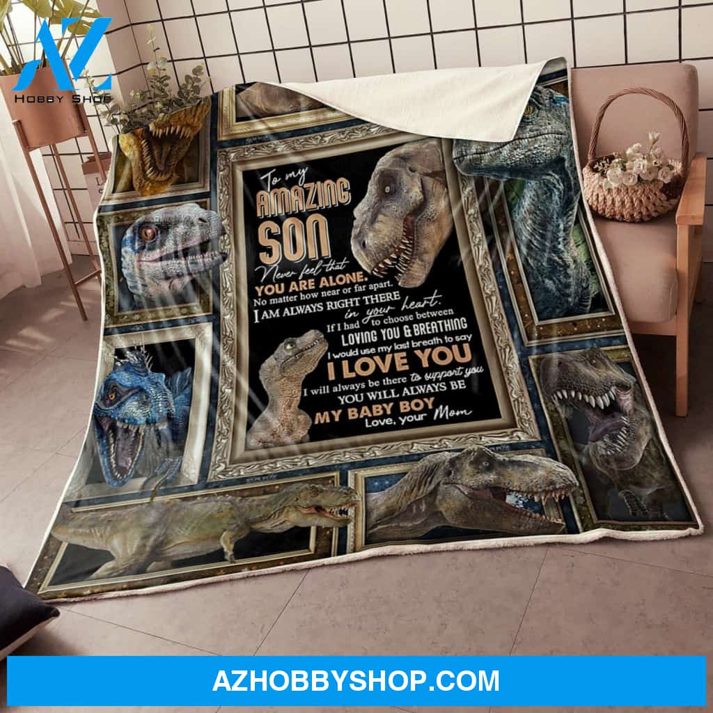 My Amazing Son Never Feel That You Are Alone Gift From Mom Fleece Blanket
