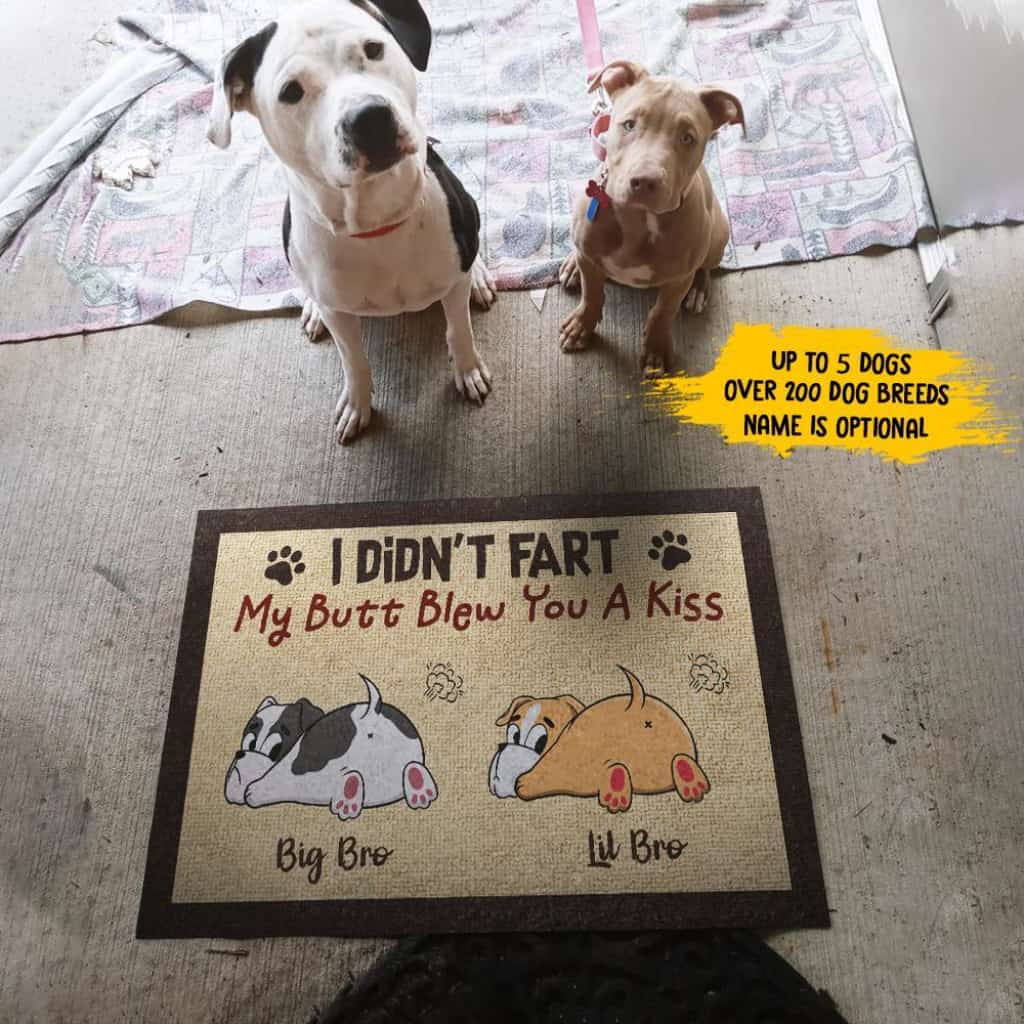 My Butt Blew You A Kiss - Funny Personalized Dog Doormat Door