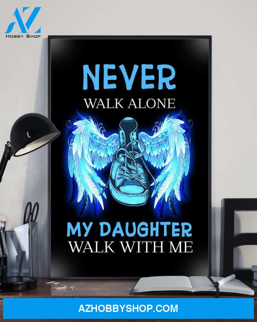 My Daughter Walk With Me Canvas And Poster Wall Decor Visual Art