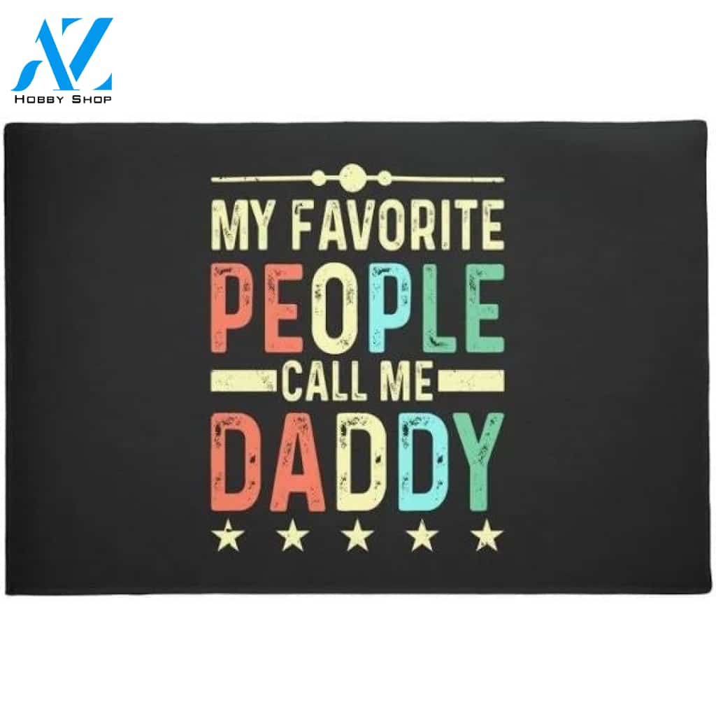 My Favorite People Call Me Indoor And Outdoor Doormat Warm House Gift Welcome Mat Birthday Gift For Dad Lover