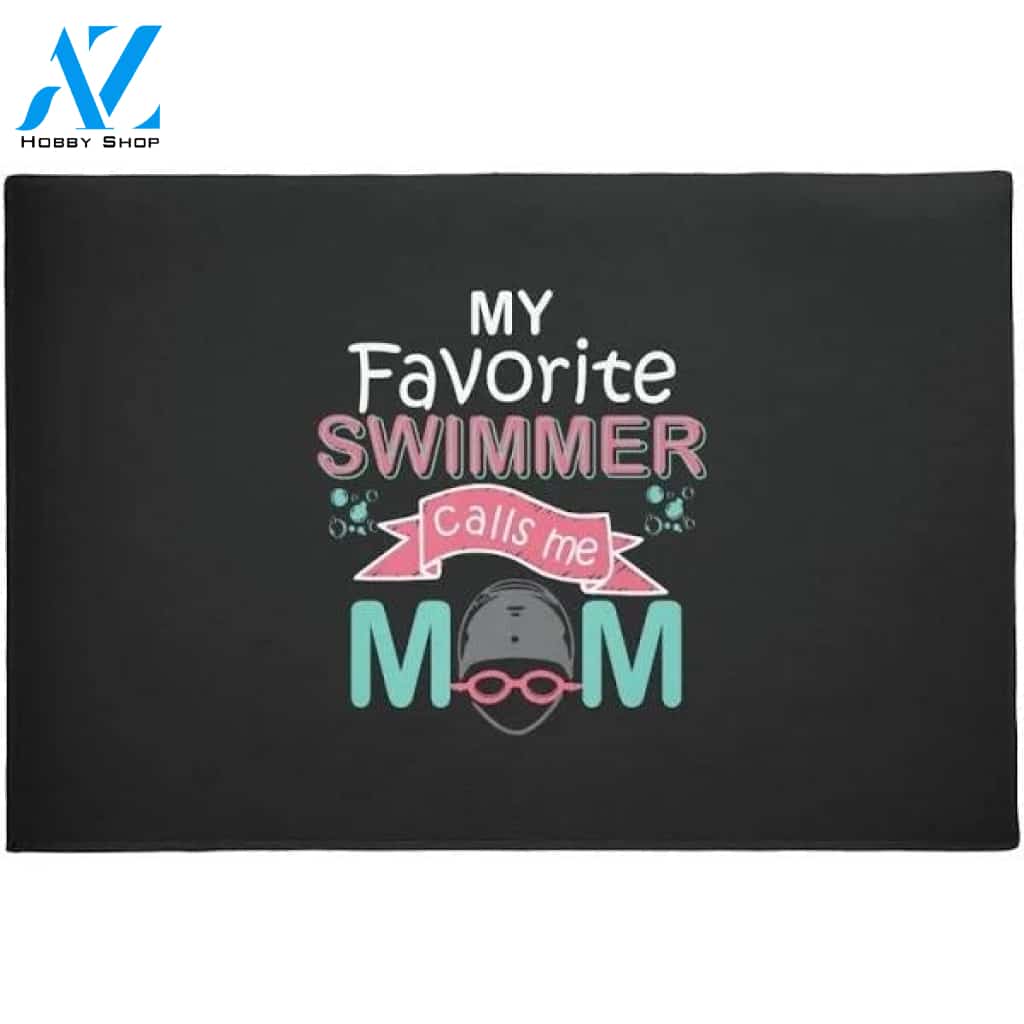 My Favorite Swimmer Calls Me Mom Doormat Welcome Mat Housewarming Gift Home Decor Funny Doormat Gift For Swimming Lovers Gift For Friend