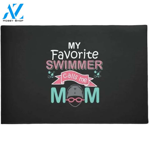 My Favorite Swimmer Calls Me Mom Doormat Welcome Mat Housewarming Gift Home Decor Funny Doormat Gift For Swimming Lovers Gift For Friend