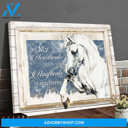 My heart beats with the hoof beats of my horse Canvas Wall Art, Wall Decor Visual Art