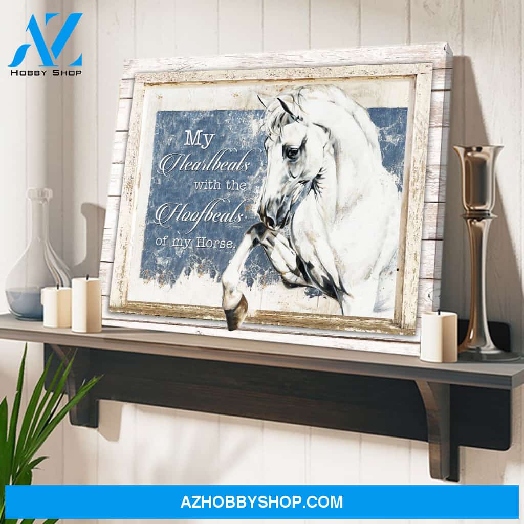 My heart beats with the hoof beats of my horse Canvas Wall Art, Wall Decor Visual Art