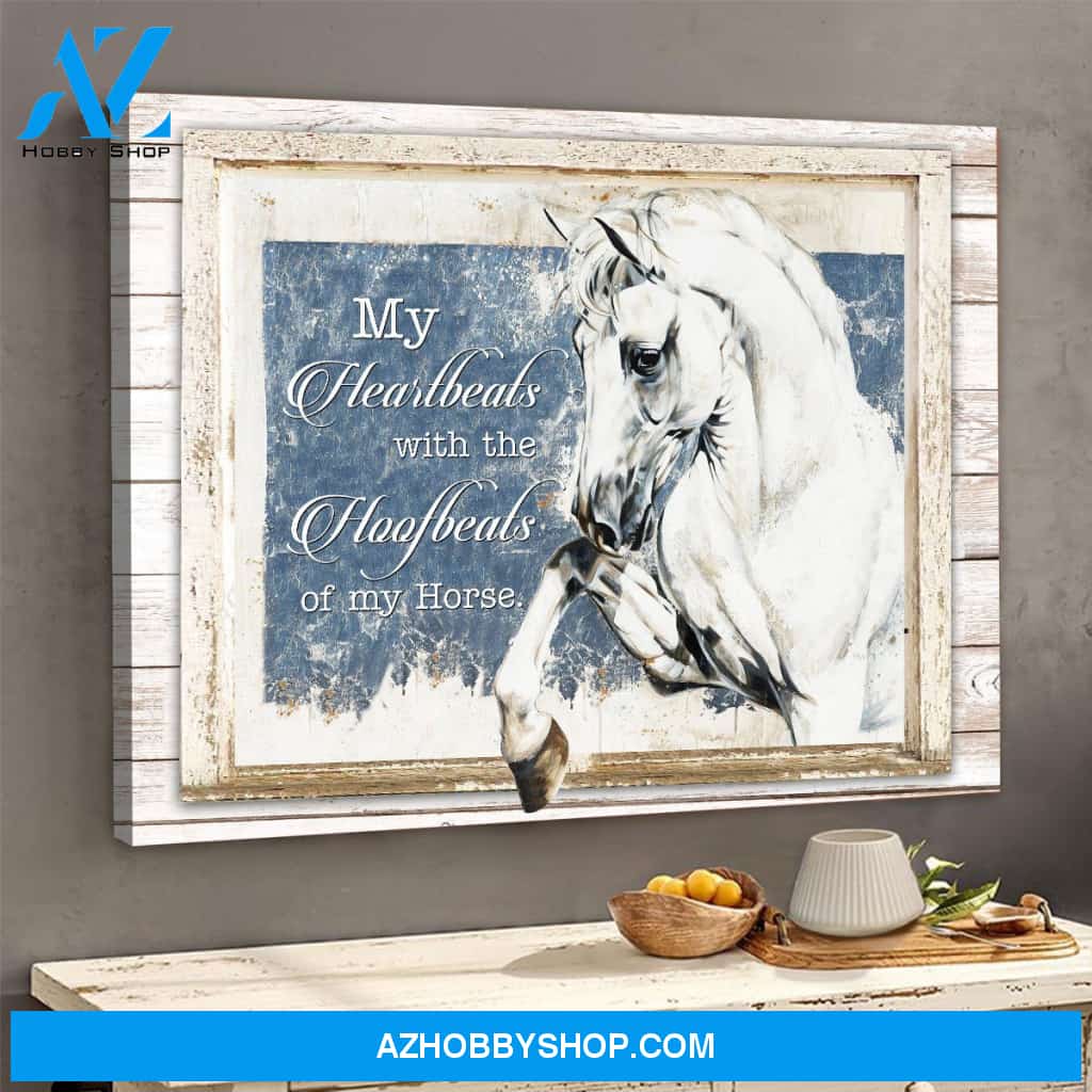 My heart beats with the hoof beats of my horse Canvas Wall Art, Wall Decor Visual Art