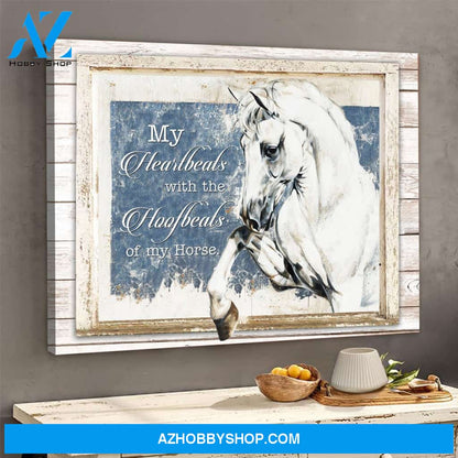My heart beats with the hoof beats of my horse Canvas Wall Art, Wall Decor Visual Art