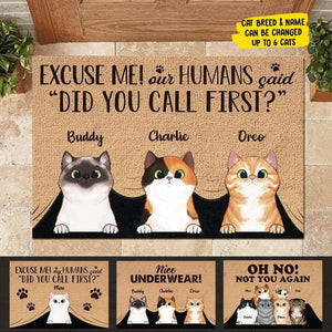 My Humans Said Did You Call First - Funny Personalized Cat Doormat Door