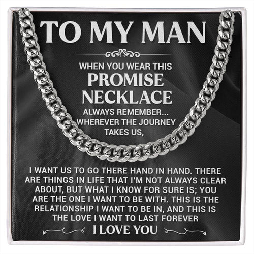 My Man Promise Necklace Cuban Link Chain For Men