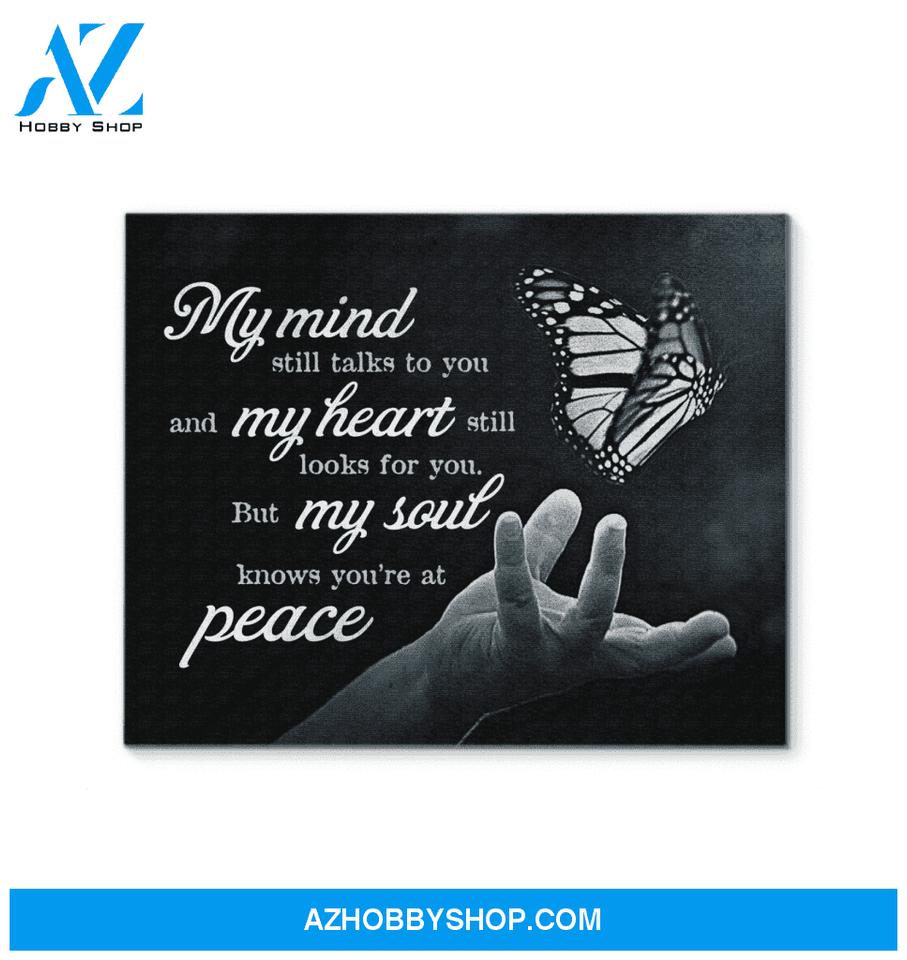 My Mind Still Talks To You Canvas My Heart My Soul Peace Butterfly