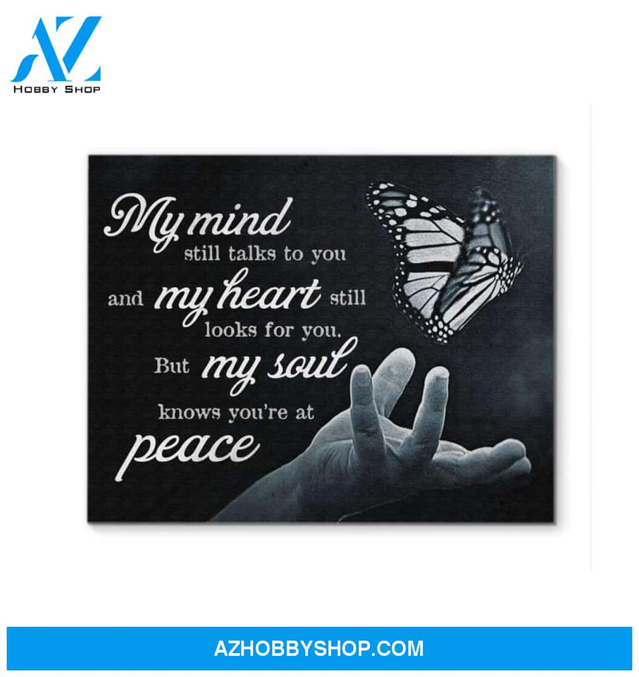 My Mind Still Talks To You Canvas My Heart My Soul Peace Butterfly