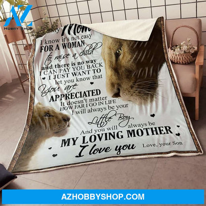 My Mom Lion King It's Not Easy For A Woman Gift From Son Fleece Blanket