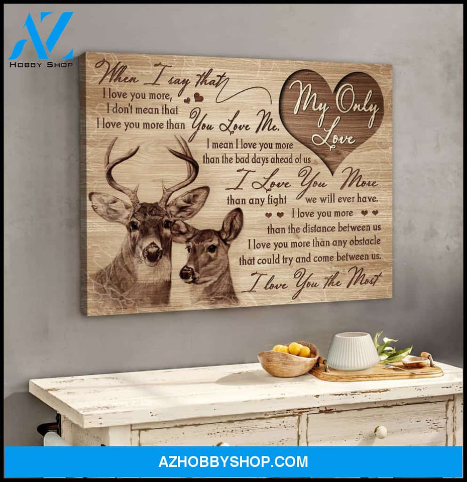 My Only Love I Love You The Most Buck and Doe Couple Canvas Wall Art Decor Gift For Him Gift For Her