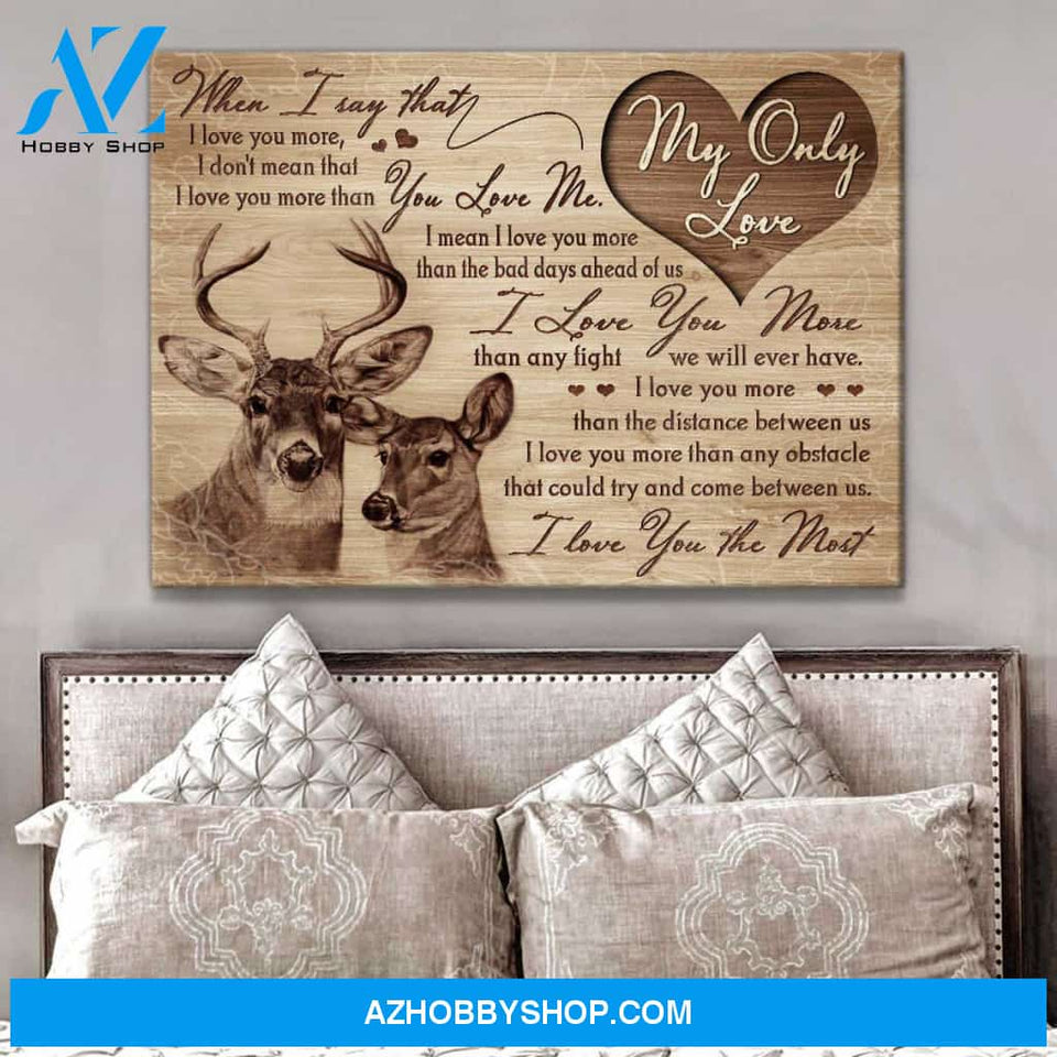 My Only Love I Love You The Most Buck and Doe Couple Canvas Wall Art Decor Gift For Him Gift For Her