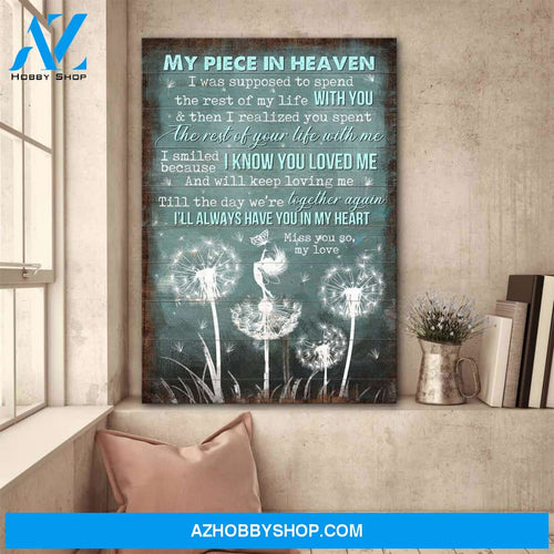 My piece in heaven - I know you loved me & will keep loving me Heaven Portrait Canvas Prints - Wall Art