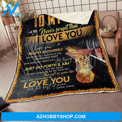 My Son Basket Ball Fire Go Forth And Aim For The Skies Gift From Mom Fleece Blanket