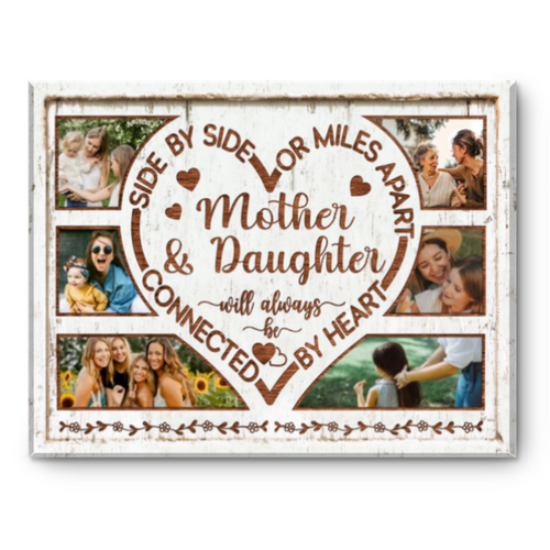 Mother and Daughter Photo Collage, Side By Side Or Miles Apart Mother And Daughter Will Always Be Connected By Heart Canvas