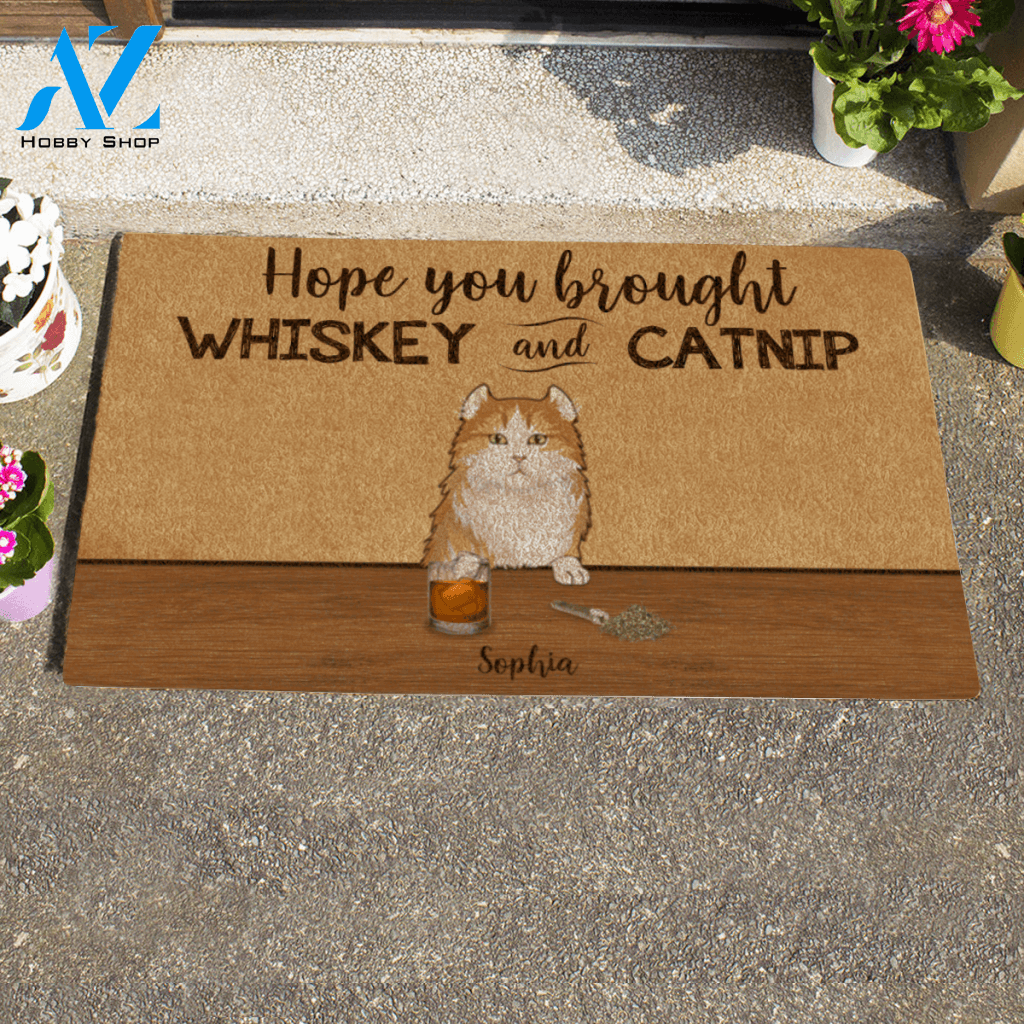 Naive Cat, Hope You Brought Whiskey And Catnip Personalized Doormat HQ