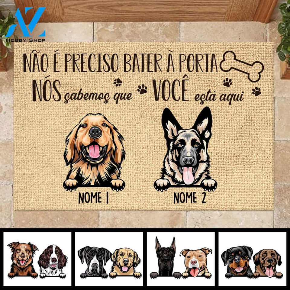 Não É Preciso Bater À Porta Portuguese - Funny Personalized Dog Doormat 