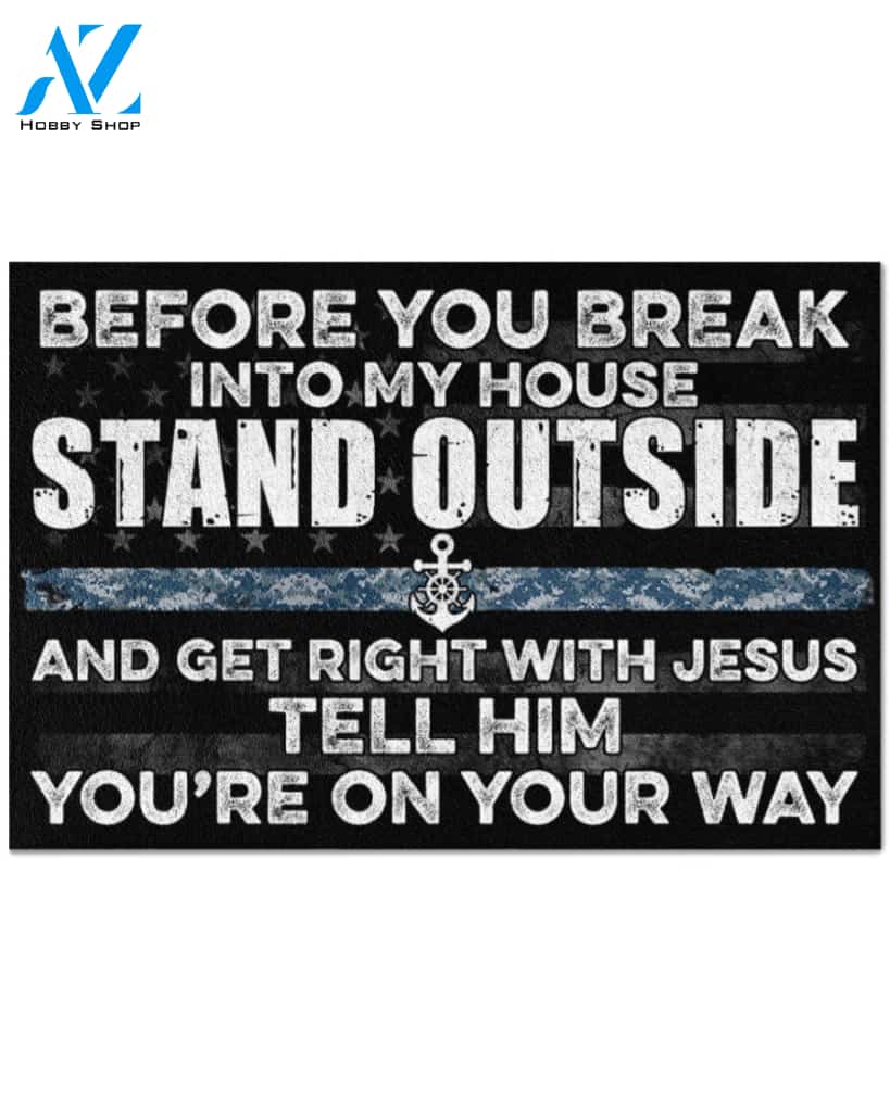 Navy Before You Break Into My House Funny Indoor And Outdoor Doormat Warm House Gift Welcome Mat Gift For Family Friend Birthday Gift