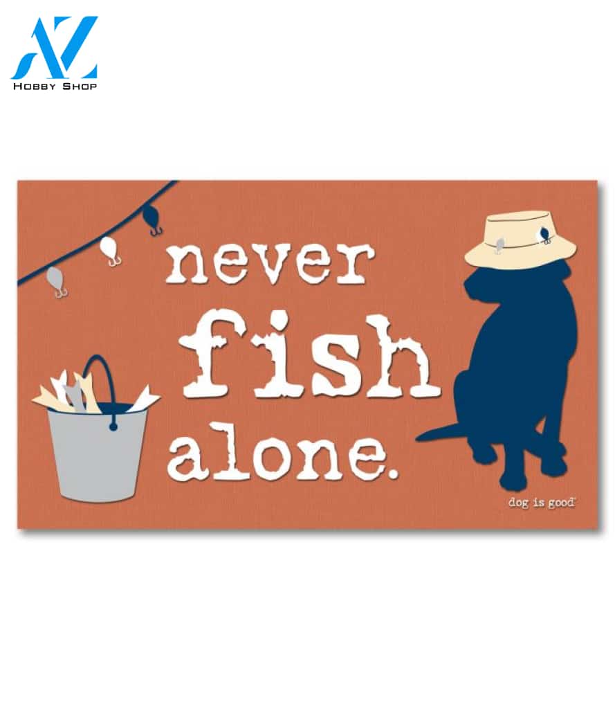Never Fish Alone Doormat - 18" x 30"
