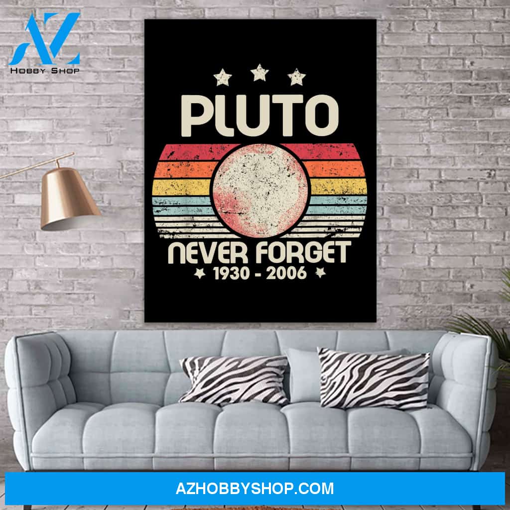 Never Forget Pluto Retro Style Funny Space, Science Canvas Print Wall Art - Matte Canvas
