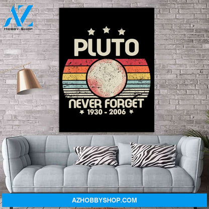 Never Forget Pluto Retro Style Funny Space, Science Canvas Print Wall Art - Matte Canvas