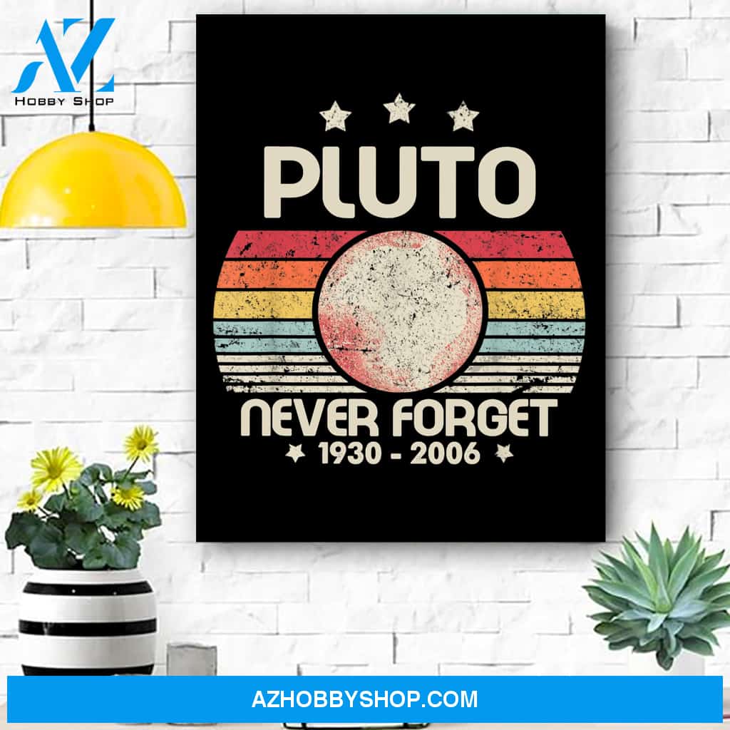 Never Forget Pluto Retro Style Funny Space, Science Canvas Print Wall Art - Matte Canvas
