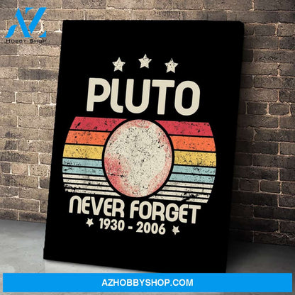 Never Forget Pluto Retro Style Funny Space, Science Canvas Print Wall Art - Matte Canvas