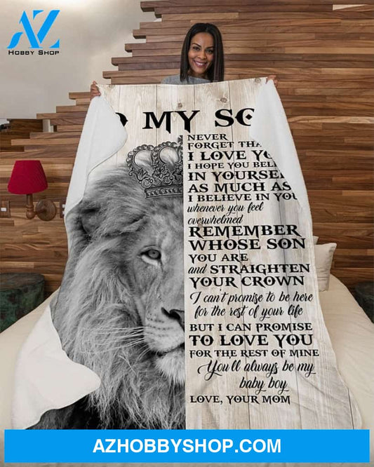Never Forget That I Love You-Lion Crown Mom To Son Fleece Blanket Gift For Son