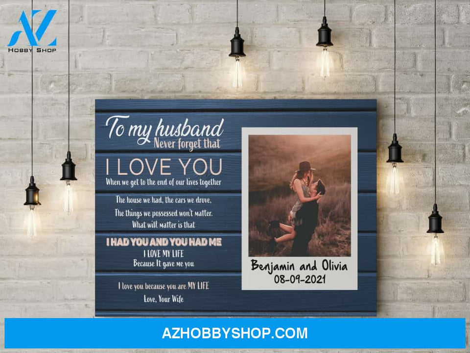 Never forget that I love you - Personalized Canvas