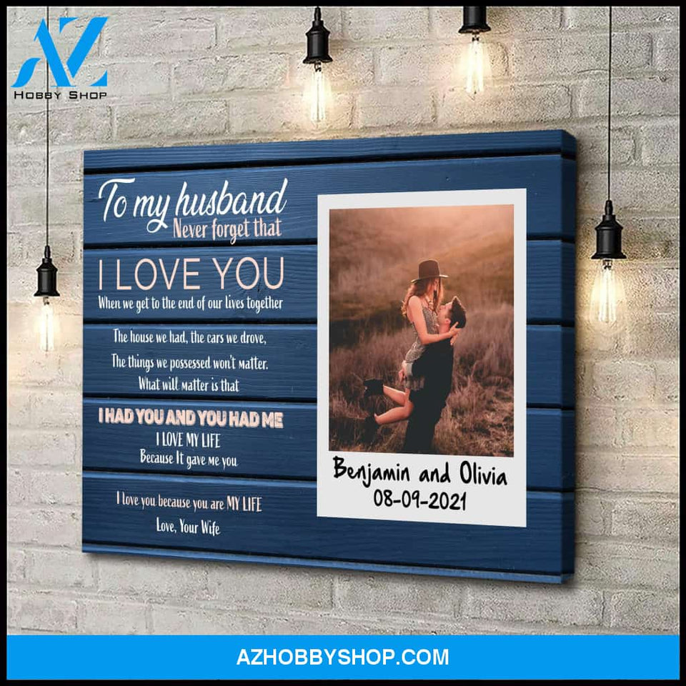 Never forget that I love you - Personalized Canvas