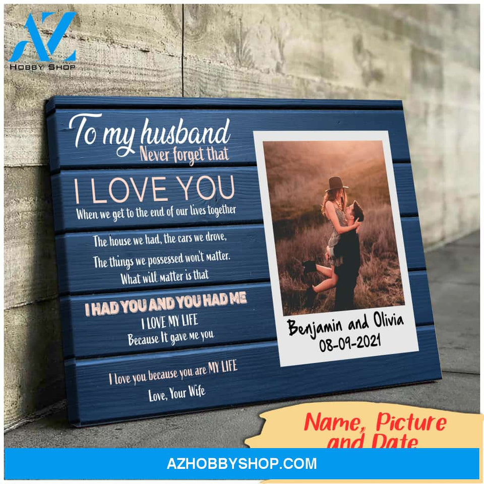 Never forget that I love you - Personalized Canvas