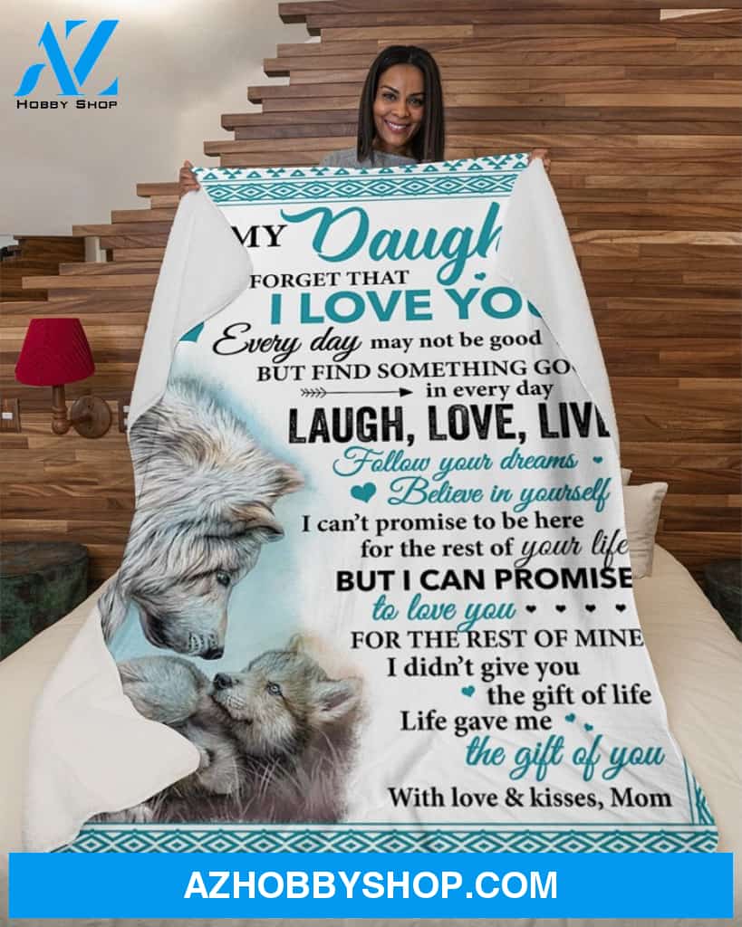 Never Forget That I Love You-Wolf Mom To Daughter Fleece Blanket