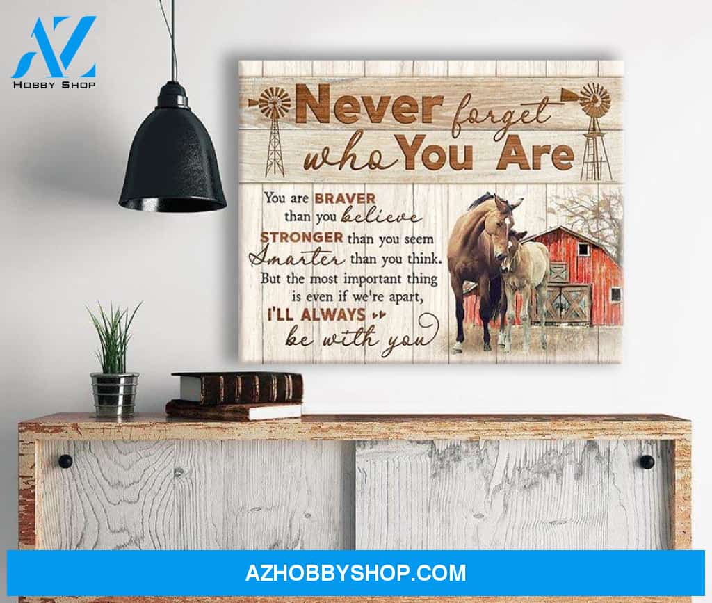 Never forget who you are Horse Wall Art Canvas