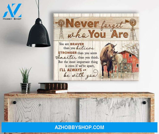Never forget who you are Horse Wall Art Canvas