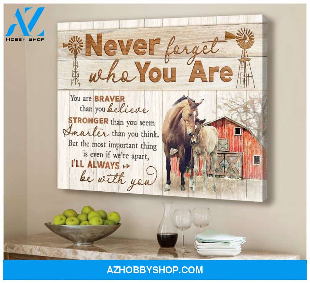 Never forget who you are Horse Wall Art Canvas
