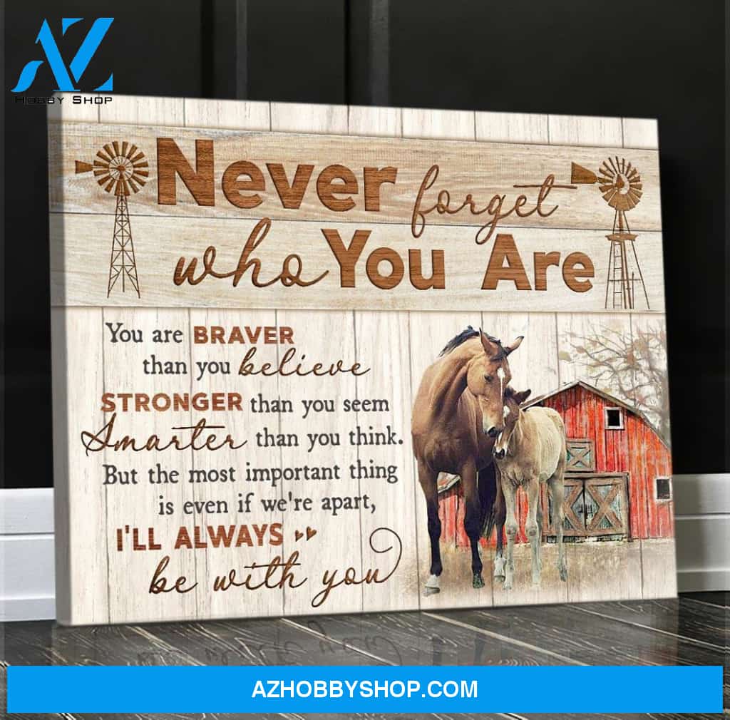 Never forget who you are Horse Wall Art Canvas