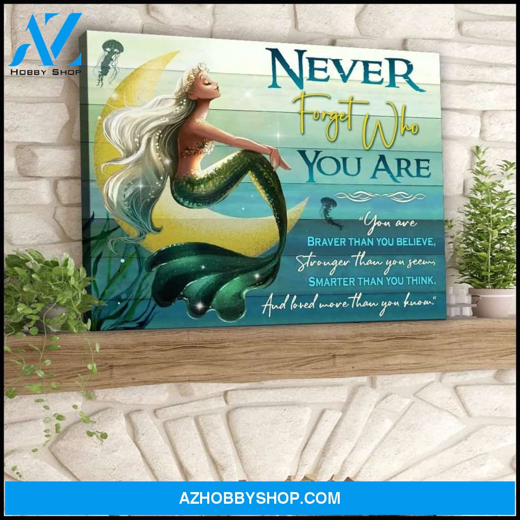 Never Forget Who You Are Mermaid Wall Art Canvas