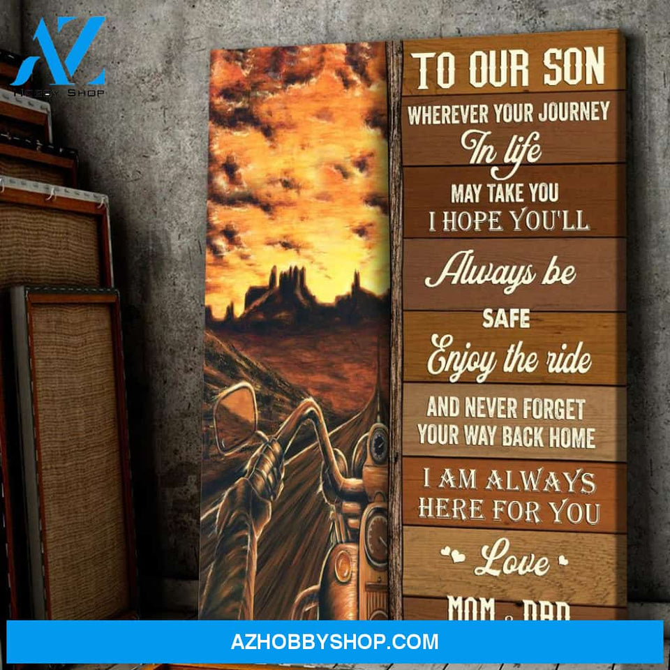 Gift For Biker Son From Mom & Dad Never Forget Your Way Back Home Motorbike Canvas