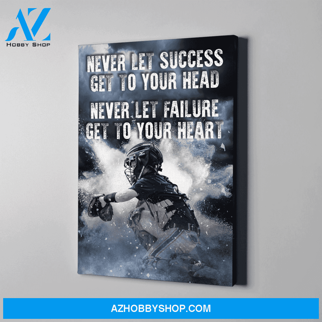 Never get success get to your head - Baseball custom canvas prints with photo